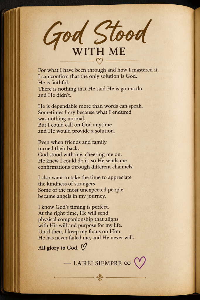 An open book featuring the personal faith testimony “God Stood With Me” by LA’REI SIEMPRE.